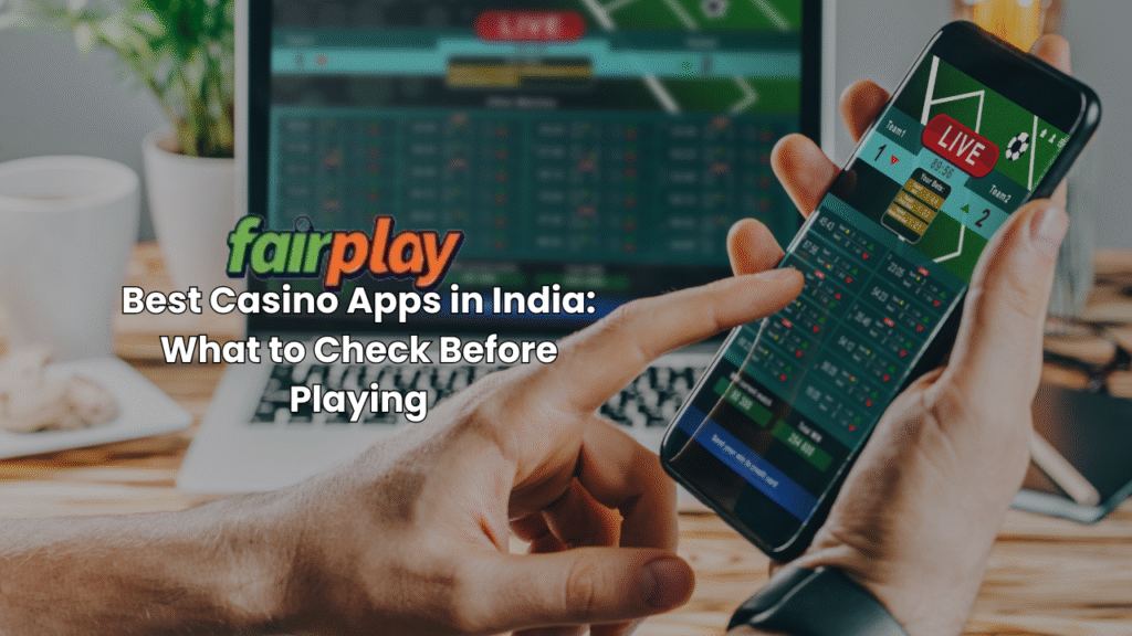 Best Casino Apps in India | Fairplay